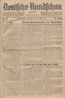 Deutsche Rundschau in Polen : früher Ostdeutsche Rundschau, Bromberger Tageblatt. Jg.61, Nr. 59 (13 März 1937) + dod.