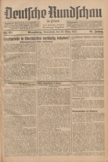 Deutsche Rundschau in Polen : früher Ostdeutsche Rundschau, Bromberger Tageblatt. Jg.61, Nr. 65 (20 März 1937) + dod.
