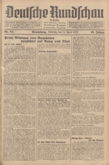 Deutsche Rundschau in Polen : früher Ostdeutsche Rundschau, Bromberger Tageblatt, Pommereller Tageblatt. Jg.61, Nr. 83 (13 April 1937) + dod.