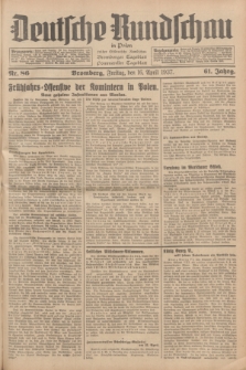Deutsche Rundschau in Polen : früher Ostdeutsche Rundschau, Bromberger Tageblatt, Pommereller Tageblatt. Jg.61, Nr. 86 (16 April 1937) + dod.