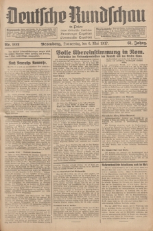 Deutsche Rundschau in Polen : früher Ostdeutsche Rundschau, Bromberger Tageblatt, Pommereller Tageblatt. Jg.61, Nr. 102 (6 Mai 1937) + dod.