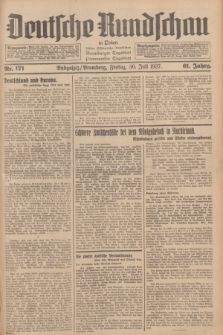 Deutsche Rundschau in Polen : früher Ostdeutsche Rundschau, Bromberger Tageblatt, Pommereller Tageblatt. Jg.61, Nr. 171 (30 Juli 1937) + dod.