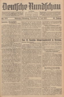 Deutsche Rundschau in Polen : früher Ostdeutsche Rundschau, Bromberger Tageblatt, Pommereller Tageblatt. Jg.61, Nr. 172 (31 Juli 1937) + dod.