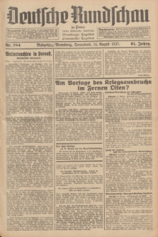 Deutsche Rundschau in Polen : früher Ostdeutsche Rundschau, Bromberger Tageblatt, Pommereller Tageblatt. Jg.61, Nr. 184 (14 August 1937) + dod.