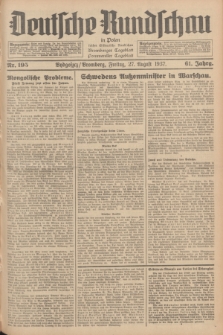 Deutsche Rundschau in Polen : früher Ostdeutsche Rundschau, Bromberger Tageblatt, Pommereller Tageblatt. Jg.61, Nr. 195 (27 August 1937) + dod.