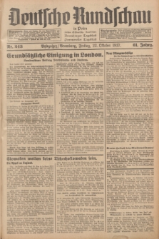 Deutsche Rundschau in Polen : früher Ostdeutsche Rundschau, Bromberger Tageblatt, Pommereller Tageblatt. Jg.61, Nr. 243 (22 Oktober 1937) + dod.
