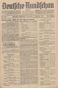 Deutsche Rundschau in Polen : früher Ostdeutsche Rundschau, Bromberger Tageblatt, Pommereller Tageblatt. Jg.62, Nr. 38 (17 Februar 1938) + dod.