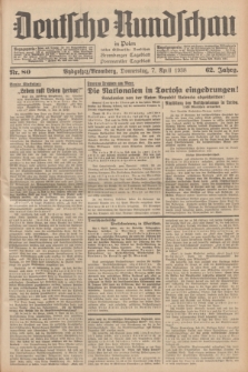 Deutsche Rundschau in Polen : früher Ostdeutsche Rundschau, Bromberger Tageblatt, Pommereller Tageblatt. Jg.62, Nr. 80 (7 April 1938) + dod.
