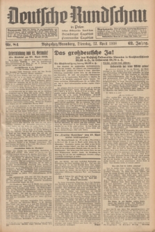 Deutsche Rundschau in Polen : früher Ostdeutsche Rundschau, Bromberger Tageblatt, Pommereller Tageblatt. Jg.62, Nr. 84 (12 April 1938) + dod.