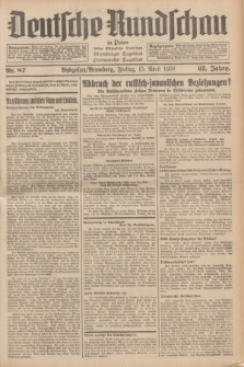 Deutsche Rundschau in Polen : früher Ostdeutsche Rundschau, Bromberger Tageblatt, Pommereller Tageblatt. Jg.62, Nr. 87 (15 April 1938) + dod.