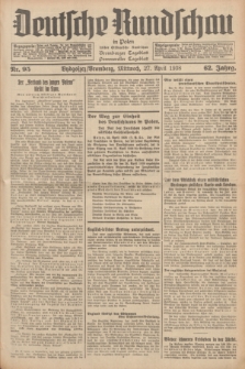 Deutsche Rundschau in Polen : früher Ostdeutsche Rundschau, Bromberger Tageblatt, Pommereller Tageblatt. Jg.62, Nr. 95 (27 April 1938) + dod.