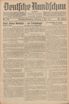Deutsche Rundschau in Polen : früher Ostdeutsche Rundschau, Bromberger Tageblatt, Pommereller Tageblatt. Jg.62, Nr. 101 (5 Mai 1938) + dod.