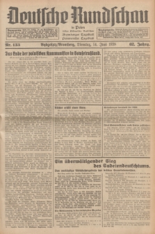 Deutsche Rundschau in Polen : früher Ostdeutsche Rundschau, Bromberger Tageblatt, Pommereller Tageblatt. Jg.62, Nr. 133 (14 Juni 1938) + dod.