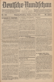 Deutsche Rundschau in Polen : früher Ostdeutsche Rundschau, Bromberger Tageblatt, Pommereller Tageblatt. Jg.62, Nr. 138 (21 Juni 1938) + dod.