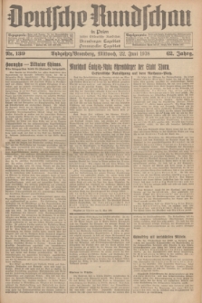 Deutsche Rundschau in Polen : früher Ostdeutsche Rundschau, Bromberger Tageblatt, Pommereller Tageblatt. Jg.62, Nr. 139 (22 Juni 1938) + dod.