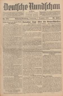 Deutsche Rundschau in Polen : früher Ostdeutsche Rundschau, Bromberger Tageblatt, Pommereller Tageblatt. Jg.62, Nr. 274 (1 Dezember 1938) + dod.