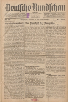 Deutsche Rundschau in Polen = Przegląd Niemiecki w Polsce : früher Ostdeutsche Rundschau, Bromberger Tageblatt, Pommereller Tageblatt. Jg.63, Nr. 76 (1 April 1939) + dod.