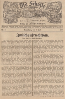 Die Scholle : früher „Der Ostmärker” : land- und hauswirtschaftlicher Ratgeber : Beilage zur „Deutschen Rundschau”. 1936, Nr. 26 (5 Juli)