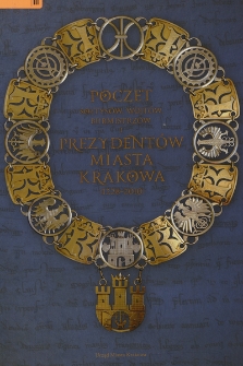 Poczet sołtysów, wójtów, burmistrzów i prezydentów miasta Krakowa : 1228-2010