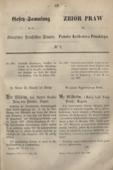 Gesetz-Sammlung für die Königlichen Preußischen Staaten = Zbiór Praw dla Państw Królestwa Pruskiego. 1860, № 8 (15 marca)