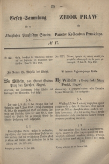 Gesetz-Sammlung für die Königlichen Preußischen Staaten = Zbiór Praw dla Państw Królestwa Pruskiego. 1860, № 17 (15 czerwca)