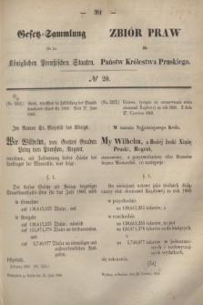 Gesetz-Sammlung für die Königlichen Preußischen Staaten = Zbiór Praw dla Państw Królestwa Pruskiego. 1860, № 20 (30 czerwca)