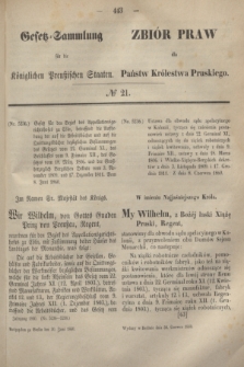 Gesetz-Sammlung für die Königlichen Preußischen Staaten = Zbiór Praw dla Państw Królestwa Pruskiego. 1860, № 21 (30 czerwca)
