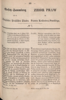 Gesetz-Sammlung für die Königlichen Preußischen Staaten = Zbiór Praw dla Państw Królestwa Pruskiego. 1865, № 7 (16 marca)