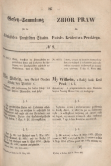 Gesetz-Sammlung für die Königlichen Preußischen Staaten = Zbiór Praw dla Państw Królestwa Pruskiego. 1865, № 9 (28 marca)