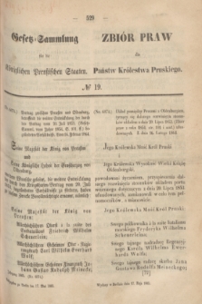 Gesetz-Sammlung für die Königlichen Preußischen Staaten = Zbiór Praw dla Państw Królestwa Pruskiego. 1865, № 19 (17 maja)