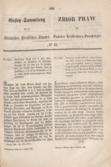 Gesetz-Sammlung für die Königlichen Preußischen Staaten = Zbiór Praw dla Państw Królestwa Pruskiego. 1865, № 33 (3 sierpnia)