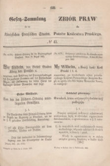 Gesetz-Sammlung für die Königlichen Preußischen Staaten = Zbiór Praw dla Państw Królestwa Pruskiego. 1865, № 43 (2 października)