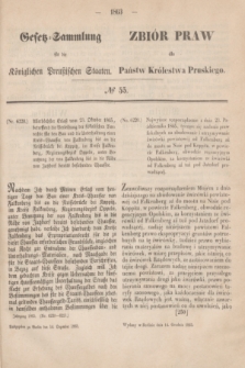 Gesetz-Sammlung für die Königlichen Preußischen Staaten = Zbiór Praw dla Państw Królestwa Pruskiego. 1865, № 55 (14 grudnia)