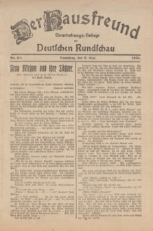 Der Hausfreund : Unterhaltungs-Beilage zur Deutschen Rundschau. 1925, Nr. 66 (6 Mai)