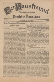 Der Hausfreund : Unterhaltungs-Beilage zur Deutschen Rundschau. 1925, Nr. 93 (18 Juni)