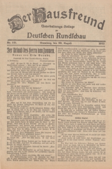 Der Hausfreund : Unterhaltungs-Beilage zur Deutschen Rundschau. 1925, Nr. 141 (29 August)