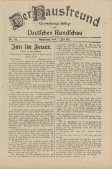 Der Hausfreund : Unterhaltungs-Beilage zur Deutschen Rundschau. 1931, Nr. 152 (7 Juli)