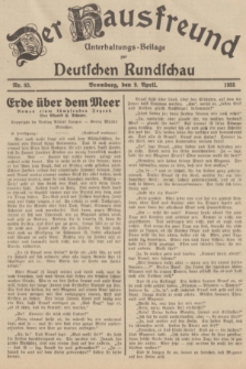 Der Hausfreund : Unterhaltungs-Beilage zur Deutschen Rundschau. 1935, Nr. 83 (9 April)