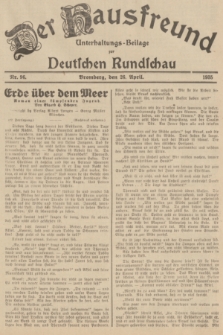 Der Hausfreund : Unterhaltungs-Beilage zur Deutschen Rundschau. 1935, Nr. 96 (26 April)