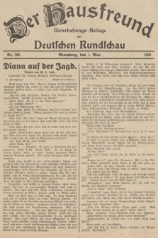 Der Hausfreund : Unterhaltungs-Beilage zur Deutschen Rundschau. 1935, Nr. 100 (1 Mai)