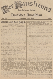 Der Hausfreund : Unterhaltungs-Beilage zur Deutschen Rundschau. 1935, Nr. 104 (7 Mai)