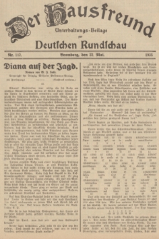 Der Hausfreund : Unterhaltungs-Beilage zur Deutschen Rundschau. 1935, Nr. 117 (22 Mai)