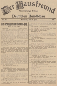 Der Hausfreund : Unterhaltungs-Beilage zur Deutschen Rundschau. 1935, Nr. 134 (13 Juni)