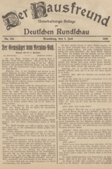 Der Hausfreund : Unterhaltungs-Beilage zur Deutschen Rundschau. 1935, Nr. 149 (3 Juli)