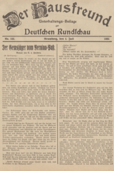 Der Hausfreund : Unterhaltungs-Beilage zur Deutschen Rundschau. 1935, Nr. 150 (4 Juli)