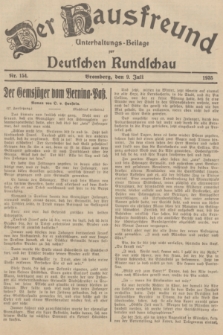 Der Hausfreund : Unterhaltungs-Beilage zur Deutschen Rundschau. 1935, Nr. 154 (9 Juli)