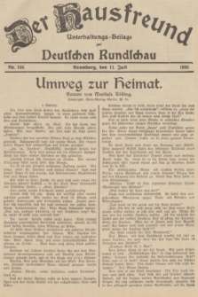 Der Hausfreund : Unterhaltungs-Beilage zur Deutschen Rundschau. 1935, Nr. 156 (11 Juli)