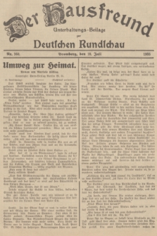 Der Hausfreund : Unterhaltungs-Beilage zur Deutschen Rundschau. 1935, Nr. 162 (18 Juli)