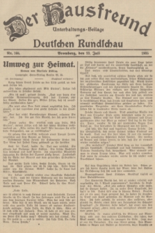 Der Hausfreund : Unterhaltungs-Beilage zur Deutschen Rundschau. 1935, Nr. 166 (23 Juli)
