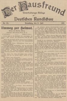 Der Hausfreund : Unterhaltungs-Beilage zur Deutschen Rundschau. 1935, Nr. 173 (31 Juli)